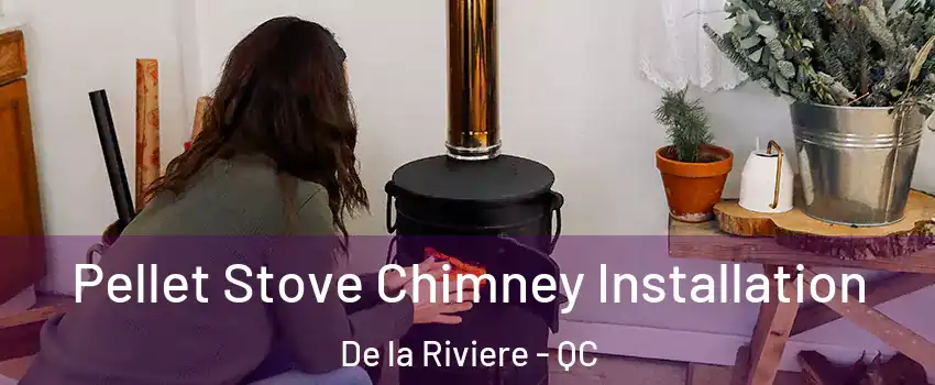  Pellet Stove Chimney Installation De la Riviere - QC