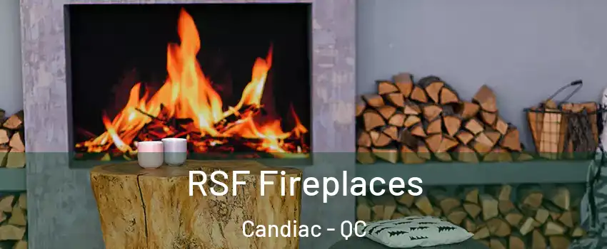  RSF Fireplaces Candiac - QC