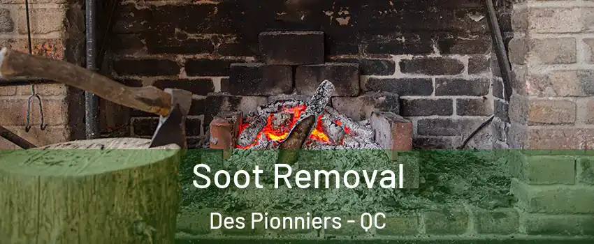  Soot Removal Des Pionniers - QC