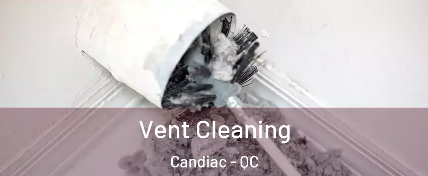  Vent Cleaning Candiac - QC