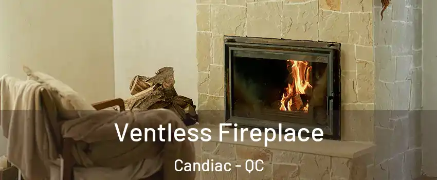  Ventless Fireplace Candiac - QC