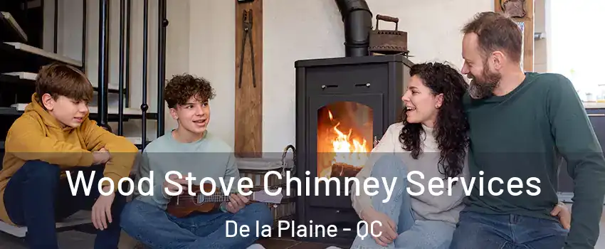  Wood Stove Chimney Services De la Plaine - QC