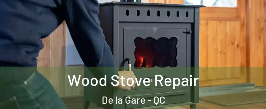  Wood Stove Repair De la Gare - QC